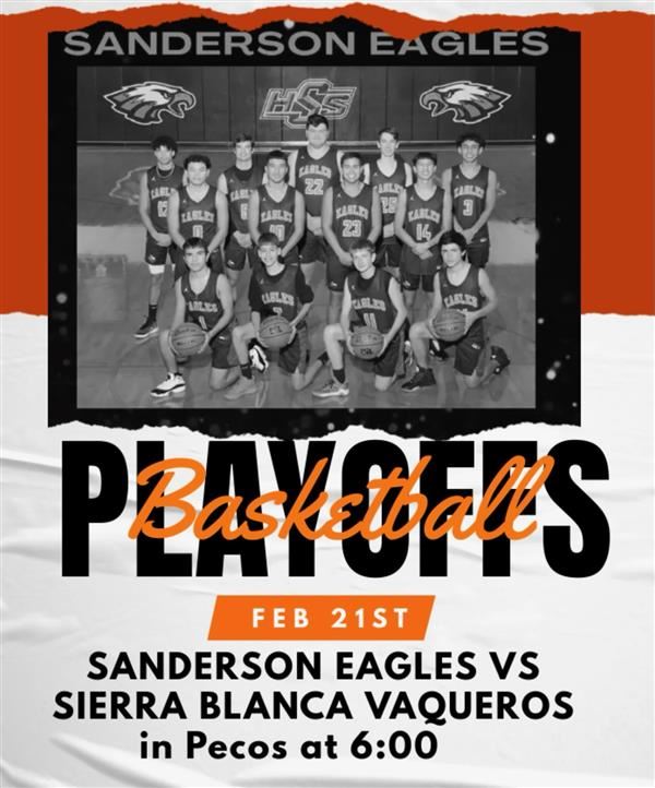  Sanderson Eagles vs Sierra Blanca Vaqueros - Tuesday, Feb. 21st @ Pecos High School